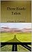 Three Roads Taken by William J Tomson
