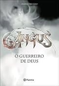 Angus: O Guerreiro de Deus