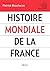 Histoire mondiale de la France (French Edition)