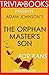 Adam Johnson's The Orphan Master's Son - For Fans (Trivia-On-Books)