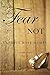 Fear Not by Candice Rose Humes Fear Not by Candice Rose Humes