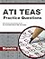 ATI TEAS Practice Questions (First Set): Twp TEAS 6 Practice Tests & Review for the Test of Essential Academic Skills, Sixth Edition