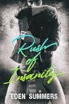 Rush of Insanity by Eden Summers