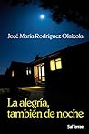 La alegría, tambi...