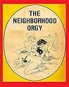 The Neighborhood Orgy (Erotic Novel)