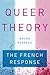 Queer Theory: The French Response