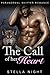 The Call of Her Heart (Whiskey Springs Pack, #2)