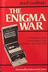 The Enigma War: The Inside Story of the German Enigma Codes and How the Allies Broke Them