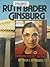Ruth Bader Ginsburg: Supreme Court Justice (Gateway Biography)