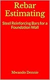 Rebar Estimating:...