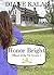 Honor Bright: : A winsome young woman travels to Ft. Lincoln, Dakota Territory, engaged to one of Custer’s officers and falls in love with another, the ... (Officers of the 7th Cavalry Book 1)