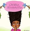 Oh What Wonderful Hair Oh What Wonderful Hair