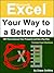Microsoft Excel Your Way to...