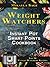 Weight Watchers Instant Pot Smart Points Cookbook: Top 50 Weight Watchers Recipes for the Instant Pot – Includes Smart Points and Nutrition Facts for Every Recipe