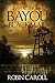 Bayou Blackmail (Bayou Series #6)