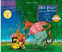 The Story of Brer Rabbit and the Wonderful Tar Baby by Eric Metaxas