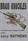 Brass Knuckles (Dave Haggard Adventure Thriller Book 2) Brass Knuckles (Dave Haggard Adventure Thriller Book 2)