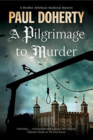 Pilgrimage to Murder (The Sorrowful Mysteries of Brother Athelstan, #17)