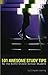 101 Awesome Study Tips for the ADHD Middle-School Student: Achieve School Success: learn how to take notes, study for exams and get better grades in school
