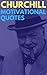 Winston Churchill Motivational Quotes: Inspirational Quotes, Fully Illustrated