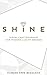 SHINE: Digital Craftsmanship For Modern Luxury Brands