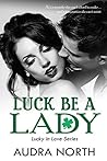 Luck Be a Lady by Audra North