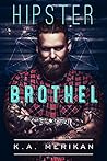 Hipster Brothel by K.A. Merikan