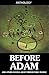 Before Adam and Other Novel...