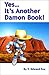 Yes… It's Another Damon Book: The Fourth Collection (The Damon Swift Inventions Book 4)