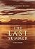 The Last Summer: A True Story