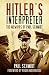 Hitler's Interpreter: The Memoirs Of Paul Schmidt