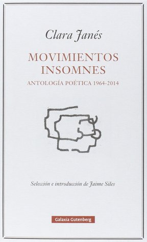 Movimientos insomnes / Antología poética 1964-2014 (Hardcover)