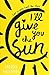 I'll Give You the Sun