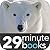 Arctic Animals - 29 Minute Books