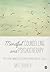 Mindful Counselling & Psychotherapy: Practising Mindfully Across Approaches & Issues