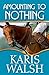 Amounting to Nothing