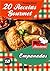 20 RECETAS GOURMET - EMPANADAS (Colección Mi Recetario nº 23) (Spanish Edition)
