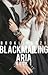 Blackmailing Aria [Book 1 of the Stavros Series]