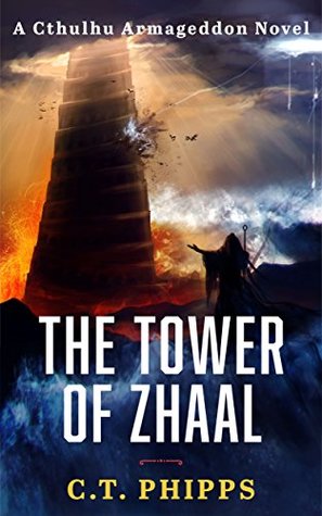 Portada de The Tower of Zhaal, de C.T. Phipps