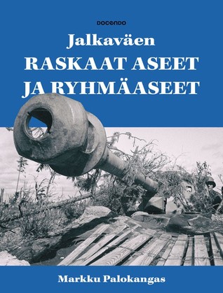 Jalkaväen raskaat aseet ja ryhmäaseet