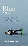 Blue: A Memoir - ...