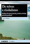 De reinas a ciudadanas (Aresta - Dones) by Juana Gallego Ayala De reinas a ciudadanas (Aresta - Dones) by Juana Gallego Ayala