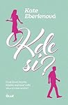 Kde si? by Kate Eberlen Kde si? by Kate Eberlen