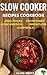 Slow Cooker Recipes Cookbook by Clark Weber