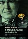 A Menlo-parki varázsló - Edison életregénye A Menlo-parki varázsló - Edison életregénye