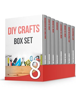 DIY Crafts Box Set: 55 Amazing Drawing Tips and Techniques, 30 Crochet and Knitting Patterns and 15 DIY Home Projects for Beginners (Kindle Edition)
