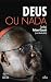 Deus ou Nada - Entrevista Sobre a Fé de Robert Sarah