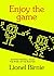 Enjoy the Game by Lionel Birnie