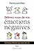 Délivrez-vous de vos émotio...