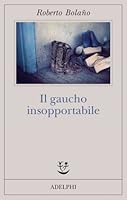 Il gaucho insopportabile